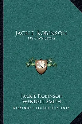 Jackie Robinson: Mi propia historia - Jackie Robinson: My Own Story