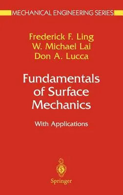 Fundamentos de mecánica de superficies: Con aplicaciones - Fundamentals of Surface Mechanics: With Applications