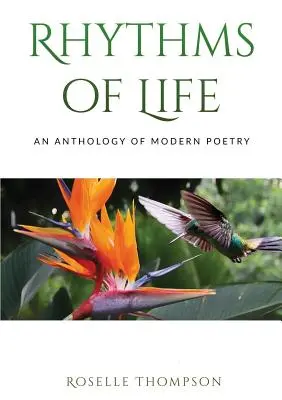 Los ritmos de la vida: Antología de poesía moderna - Rythms of Life: An Anthology of Modern Poetry