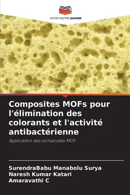 Composites MOFs pour l'limination des colorants et l'activit antibactrienne