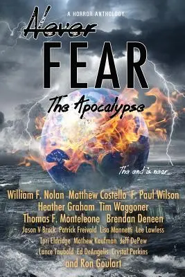 Never Fear - El Apocalipsis: El fin está cerca - Never Fear - The Apocalypse: The End Is Near