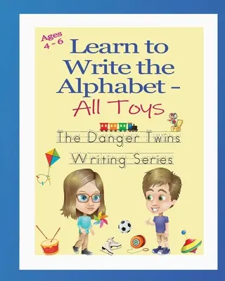 Aprende a escribir el abecedario - Todos los juguetes: Las gemelas peligrosas - Learn to Write the Alphabet - All Toys: The Danger Twins