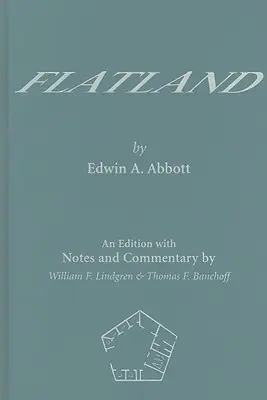 Flatland: Una edición con notas y comentarios - Flatland: An Edition with Notes and Commentary