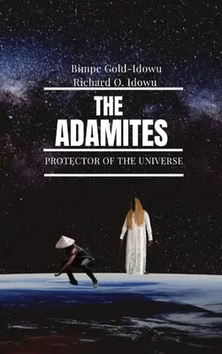 Los Adamitas: Protector del Universo - The Adamites: Protector of the Universe