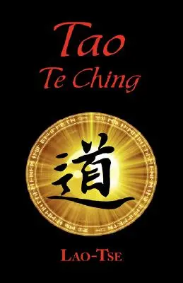 El Libro del Tao: Tao Te Ching - El Tao y sus características (Tapa dura plastificada) - The Book of Tao: Tao Te Ching - The Tao and Its Characteristics (Laminated Hardcover)