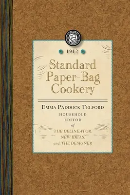 Cocina estándar con bolsas de papel - Standard Paper-Bag Cookery