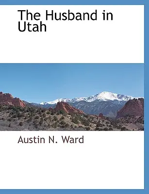 El marido en Utah - The Husband in Utah