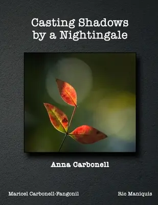 Sombras proyectadas por un ruiseñor - Casting Shadows by A Nightingale