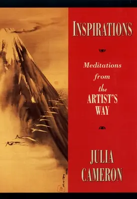 Inspiraciones: Meditaciones del camino del artista - Inspirations: Meditations from the Artist's Way