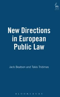Nuevas orientaciones del Derecho público europeo - New Directions in European Public Law