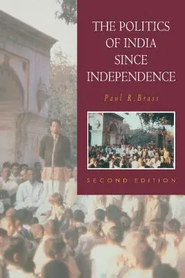 La política de la India desde la independencia - The Politics of India Since Independence