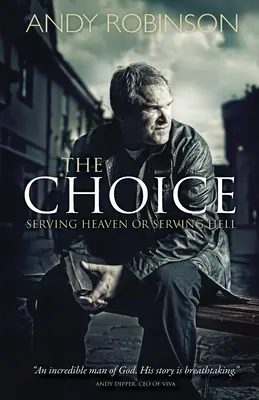 La elección: servir al cielo o servir al infierno - The Choice: Serving Heaven or Serving Hell