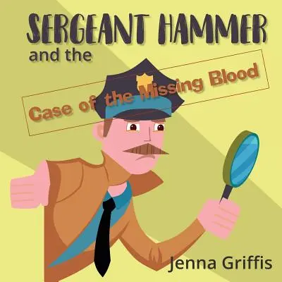 El sargento Hammer y el caso de la sangre desaparecida - Sergeant Hammer and the Case of the Missing Blood