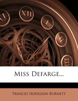 La señorita Defarge... - Miss Defarge...