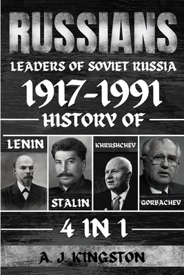 Rusos: Historia de Lenin, Stalin, Jruschov, Gorbachov - Russians: History Of Lenin, Stalin, Khrushchev, Gorbachev