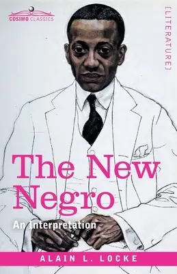 El nuevo negro: Una interpretación - The New Negro: An Interpretation