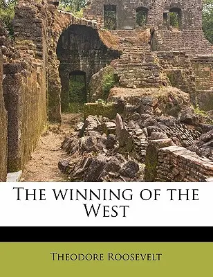 La conquista del Oeste Volumen 08 - The Winning of the West Volume 08