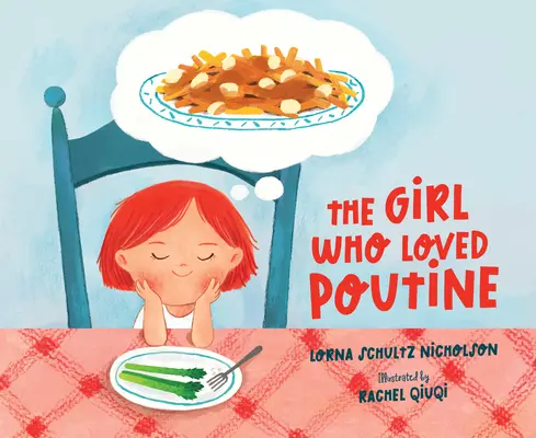 The Girl Who Loved Poutine (La chica que amaba la patata frita) - The Girl Who Loved Poutine