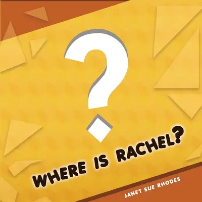 ¿Dónde está Rachel? - Where is Rachel?