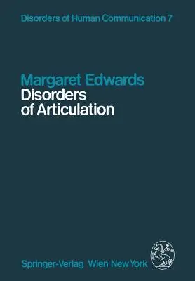 Trastornos de la Articulación: Aspectos de la disartria y la dispraxia verbal - Disorders of Articulation: Aspects of Dysarthria and Verbal Dyspraxia