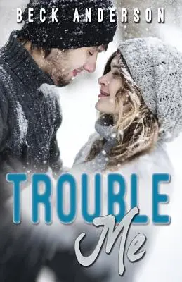 Trouble Me