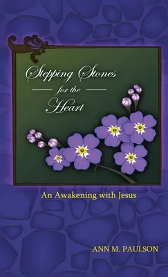 Trampolines para el corazón: Un despertar con Jesús - Stepping Stones for the Heart: An Awakening with Jesus