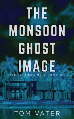 La imagen del fantasma del monzón - The Monsoon Ghost Image