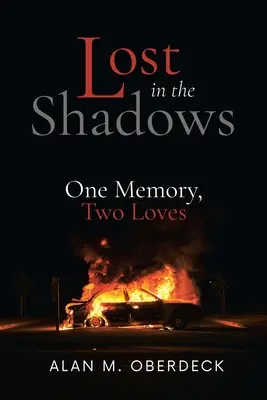 Perdidos en la sombra: Un recuerdo, dos amores - Lost in the Shadows: One Memory, Two Loves