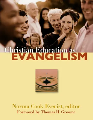 La educación cristiana como evangelización - Christian Education as Evangelism