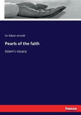 Perlas de la fe El rosario del Islam - Pearls of the faith: Islam's rosary