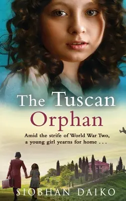 La huérfana toscana - The Tuscan Orphan