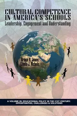Competencia cultural en las escuelas de Estados Unidos: Liderazgo, compromiso y comprensión - Cultural Competence in America's Schools: Leadership, Engagement and Understanding