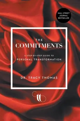 Los Compromisos: Una guía paso a paso para la transformación personal - The Commitments: A Step-by-Step Guide to Personal Transformation