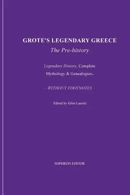La Grecia legendaria de Grote - Grote's Legendary Greece
