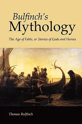 Bulfinch's Mythology, Large-Print Edition (La mitología de Bulfinch, edición impresa) - Bulfinch's Mythology, Large-Print Edition