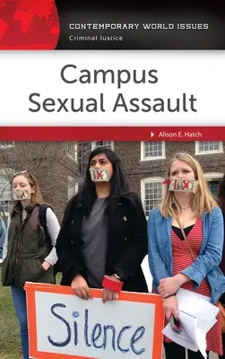 Agresión sexual en el campus: Manual de referencia - Campus Sexual Assault: A Reference Handbook