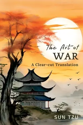 El arte de la guerra: una traducción clara - The Art of War: A Clear-cut Translation