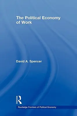 La economía política del trabajo - The Political Economy of Work