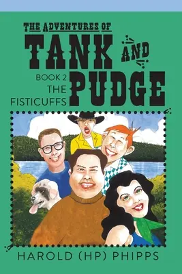 Las aventuras de Tank y Pudge: Los puñetazos (Phipps Harold (hp)) - The Adventures of Tank and Pudge: The Fisticuffs (Phipps Harold (hp))