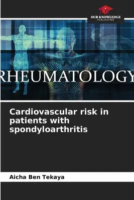 Riesgo cardiovascular en pacientes con espondiloartritis - Cardiovascular risk in patients with spondyloarthritis