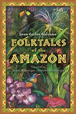 Cuentos populares del Amazonas - Folktales of the Amazon