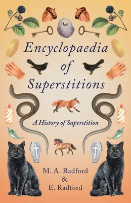 Enciclopedia de supersticiones - Historia de las supersticiones - Encyclopaedia of Superstitions - A History of Superstition
