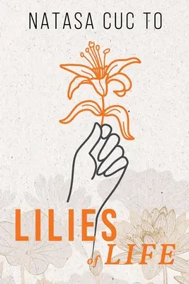 Lirios de la vida - Lilies of Life