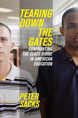 Derribando barreras: Afrontar la división de clases en la educación estadounidense - Tearing Down the Gates: Confronting the Class Divide in American Education