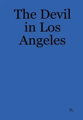 El diablo en Los Ángeles - The Devil in Los Angeles