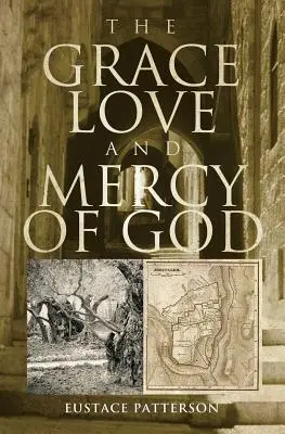 La gracia, el amor y la misericordia de Dios - The Grace, Love and Mercy of God