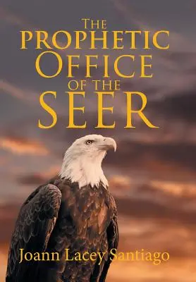 El oficio profético del vidente - The Prophetic Office of the Seer