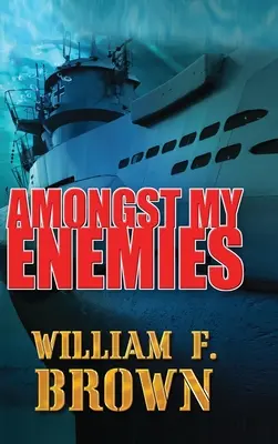 Entre mis enemigos: Un thriller de acción de espías contra espías en la Guerra Fría - Amongst My Enemies: A Cold War Spy vs Spy Action Thriller