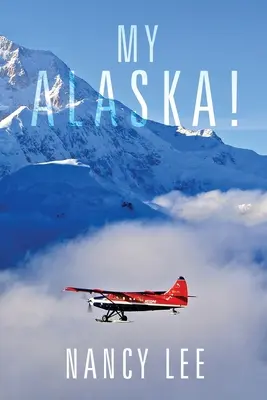 Mi Alaska - My Alaska!