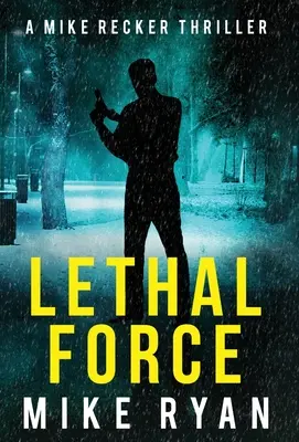 Fuerza letal - Lethal Force